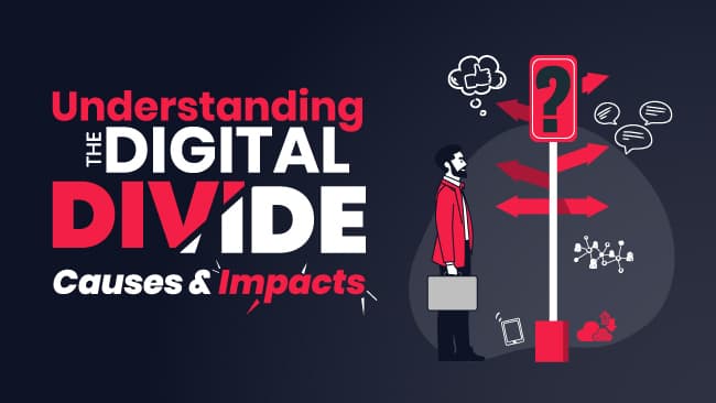 The Digital Divide Crisis: What’s Causing It & Why It Matters